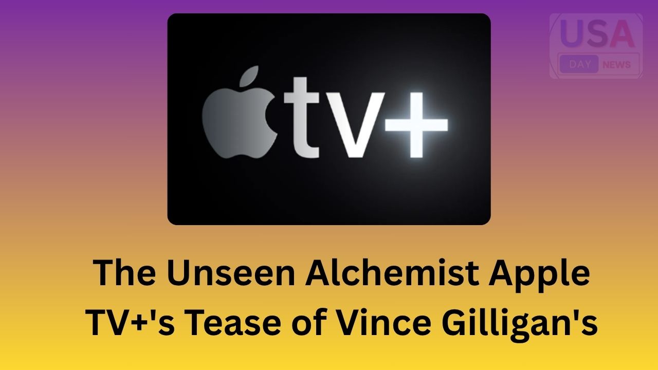 The Unseen Alchemist Apple TV+'s Tease of Vince Gilligan's