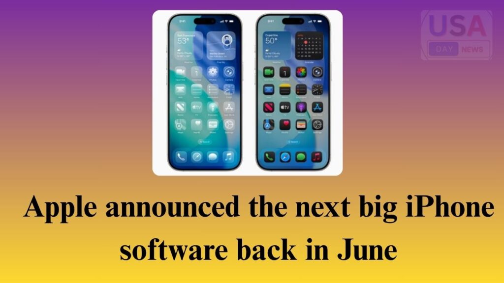 Apple Announced The Next Big iPhone Software Back in June